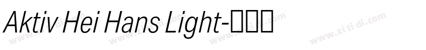 Aktiv Hei Hans Light字体转换
